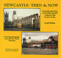 Newcastle: Then and Now