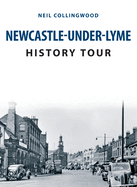 Newcastle-Under-Lyme History Tour