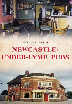 Newcastle-Under-Lyme Pubs - Edwards, Mervyn