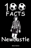 Newcastle United - 100 Facts