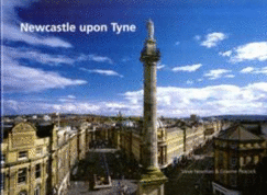 Newcastle Upon Tyne: Newcastle the City