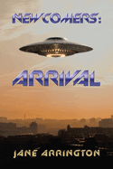 Newcomers: Arrival