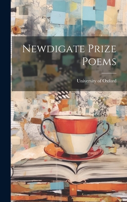 Newdigate Prize Poems - Oxford, University Of