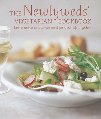 Newlyweds Vegetarian Cookbook - Ryland, Peters & Small