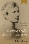 Newman and Justification: Newman's via media 'doctrine of the justifying Presence'