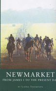 Newmarket: From James I to the Present Day