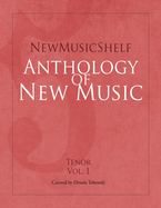 Newmusicshelf Anthology of New Music: Tenor, Vol. 1
