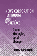 News Corporation, Technology and the Workplace