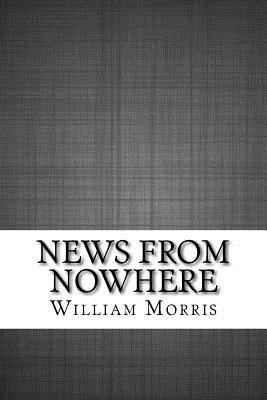 News from Nowhere - Morris, William, MD