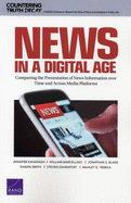 News in a Digital Age: Comparing the Presentation of News Information over Time and Across Media Platforms