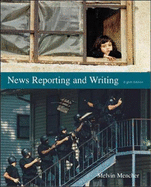 News Reporting and Writing Text Andcd-ROM