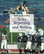 News Reporting & Writing - Mencher, Melvin