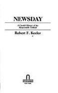 Newsday: A Candid History of the Respectable Tabloid