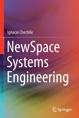 NewSpace Systems Engineering - Chechile, Ignacio