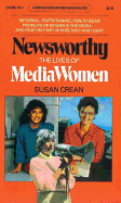 Newsworthy: The Lives of Media Women