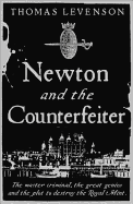 Newton and the Counterfeiter - Levenson, Thomas