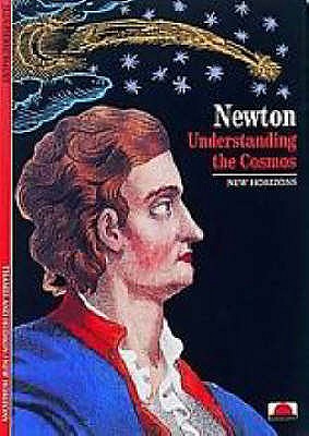 Newton:Understanding the Cosmos: Understanding the Cosmos - Maury, Jean-Pierre