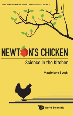 Newton's Chicken: Science in the Kitchen - Bucchi, Massimiano