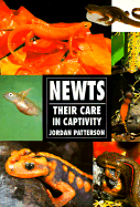 Newts: Their Care in Captivity - Patterson