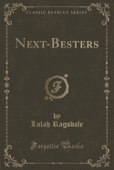 Next-Besters (Classic Reprint)