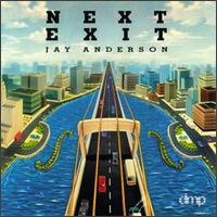 Next Exit - Jay Anderson