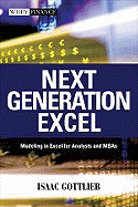 Next Generation Excel: Modeling in Excel for Analysts and MBAs