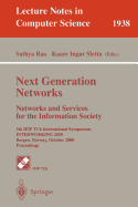 Next Generation Networks. Networks and Services for the Information Society: 5th Ifip Tc6 International Symposium, Interworking 2000, Bergen, Norway, October 3-6, 2000 Proceedings