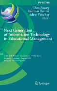 Next Generation of Information Technology in Educational Management: 10th Ifip Wg 3.7 Conference, Item 2012, Bremen, Germany, August 5-8, 2012, Revised Selected Papers