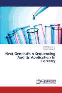 Next Generation Sequencing and Its Application in Forestry