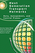 Next Generation Transport Networks: Data, Management, and Control Planes