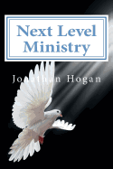 Next Level Ministry: A Spirit Led Approach