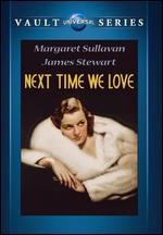 Next Time We Love - Edward H. Griffith