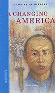 Nextext Stories in History: Student Text a Changing America, 1865-1900