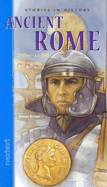 Nextext Stories in History: Student Text Ancient Rome, 200 B.C.-A.D. 350 - McDougal Littel