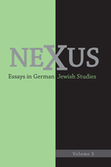 Nexus 3: Essays in German Jewish Studies