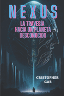 Nexus: La Traves?a hacia un Planeta Desconocido