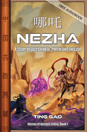 Nezha: A Story in Easy Chinese, Pinyin and English