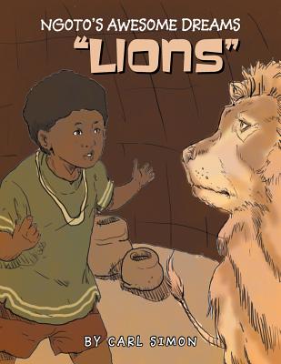 Ngoto's Awesome Dreams: Lion - Simon, Carl