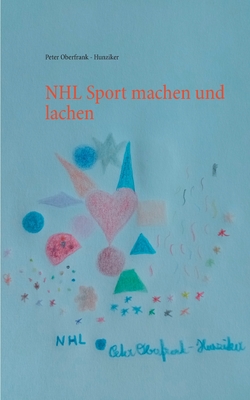 NHL Sport machen und lachen - Oberfrank - Hunziker, Peter