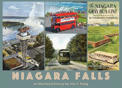 Niagara Falls: an illustrated history by Alex F. Young
