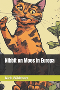 Nibbit en Moes in Europa