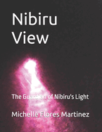 Nibiru View: The Guardian of Nibiru's Light