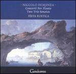 Niccol Fiorenza: Concerti per Flauto; Two Trio Sonatas - Fsta Rustica; Giorgio Matteoli (cello); Giorgio Matteoli (recorder); Giorgio Matteoli (conductor)