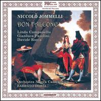Niccol Jommelli: Don Falcone - Adriana Armaroli (harpsichord); Davide Rocca (baritone); Gian Luca Pasolini (tenor); Linda Campanella (soprano);...