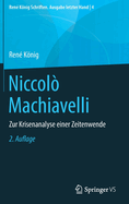 Niccolo Machiavelli: Zur Krisenanalyse Einer Zeitenwende