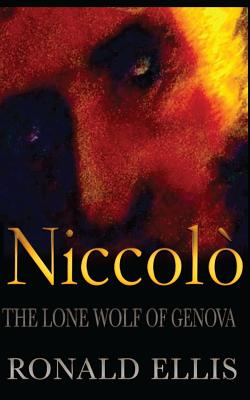 Niccolo: The Lone Wolf of Genova - Ellis, Ronald