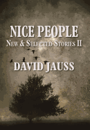 Nice People: New & Selected Stories II