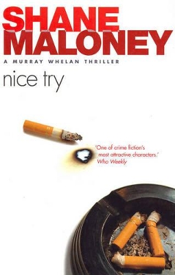 Nice Try: A Murray Wheln Thriller - Maloney, Shane