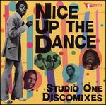 Nice Up the Dance: Studio One Discomixes