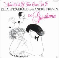 Nice Work If You Can Get It - Ella Fitzgerald with Andre Previn